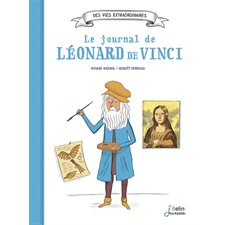 Le journal de Léonard de Vinci : Des vies extraordinaires