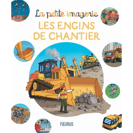 Les engins de chantier : La petite imagerie