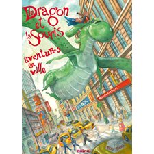 Aventures en ville : Le dragon et la souris