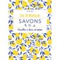 Savons : Do it nature : Recettes à faire soi-même
