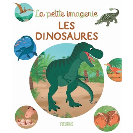 Les dinosaures : La petite imagerie