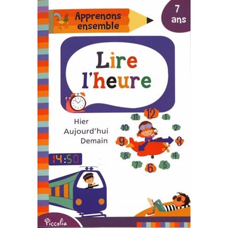 Lire l'heure : Apprenons ensemble : 7 ans