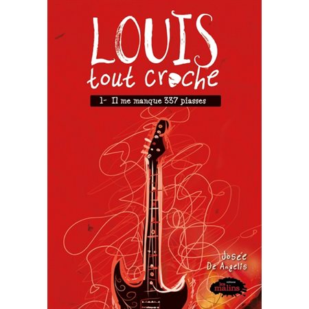 Louis tout croche T.01 : Il me manque 337 piasses : 9-11