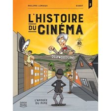 L'histoire du cinéma en BD T.02 : L'apogée du mime : Bande dessinée