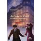 Arcade et Gail T.01 : Les amours impossibles