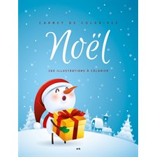 Carnet de coloriage : Noël T.02 : Bleu Édition 2021