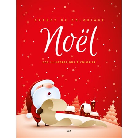 Carnet de coloriage : Noël T.01 : Rouge Édition 2021