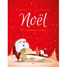 Carnet de coloriage : Noël T.01 : Rouge Édition 2021