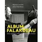 Album Falardeau : Nous aurons toute la mort pour dormir