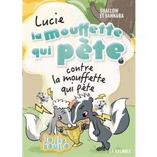 Lucie, la mouffette qui pète T.06 : Contre la mouffette qui pète : 6-8