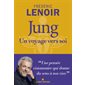 Jung, un voyage vers soi
