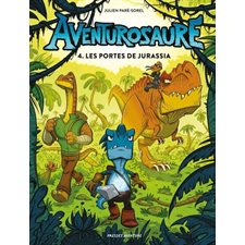 Aventurosaure T.04 : Les portes de Jurassia : Bande dessinée