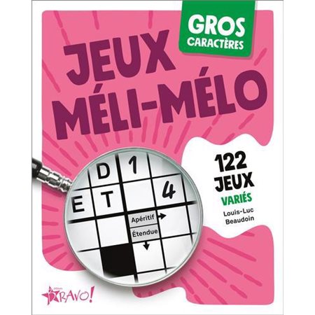 Gros caractères : Jeux méli-mélo : 122 jeux variés