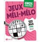 Gros caractères : Jeux méli-mélo : 122 jeux variés