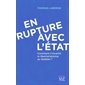 En rupture avec l'État