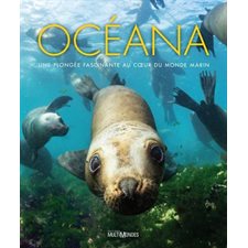 Océana : Une plongée fascinante au coeur du monde marin