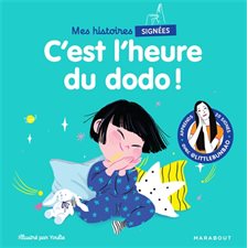 C'est l'heure du dodo ! : Mes histoires signées : AVC