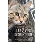 Les 7 vies de Surcouf : Les aventures d'un chat intrépide dans le vaste monde