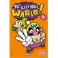 Yo ! C'est moi, Wario ! T.03 : Manga