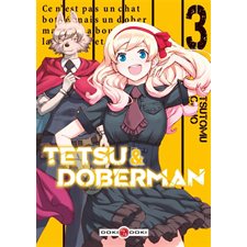 Tetsu & Doberman T.03 : Manga