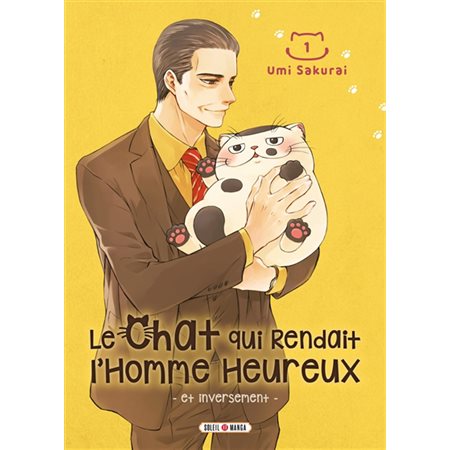 Le chat qui rendait l'homme heureux : Et inversement T.01 : Manga