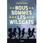 Nous sommes les Wildcats