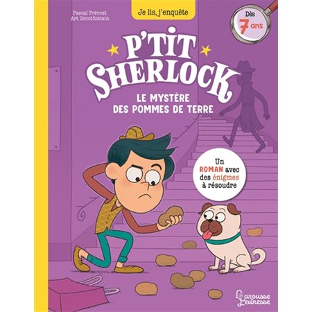 Le mystère des pommes de terre : P'tit Sherlock : Je lis, j'enquête : 6-8