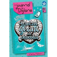 Le journal de Dylane T.07 : Bretzel géant au chocolat : 2e édition : 12-14