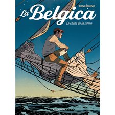 La Belgica T.01 : Le chant de la sirène : Bande dessinée