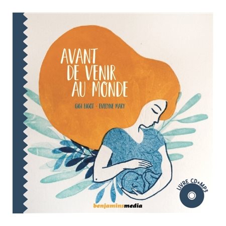 Avant de venir au monde : Livre + CD + MP3 : Musiques de cascadeur