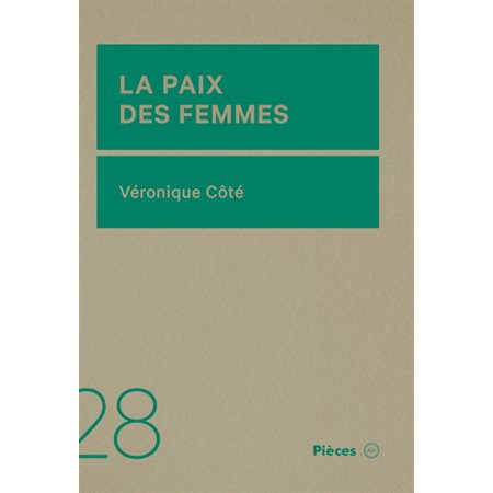 La paix des femmes : Pièces