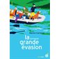 La (presque) grande évasion ou Le déconfinement sauvage (et parfaitement illégal) d'une fille, de deux crétins et d'un chien