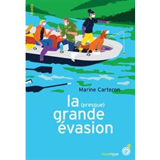 La (presque) grande évasion ou Le déconfinement sauvage (et parfaitement illégal) d'une fille, de deux crétins et d'un chien