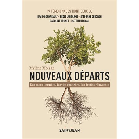 Nouveaux départs : Des pages tournées, des vies changées, des destins réinventés