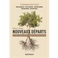 Nouveaux départs : Des pages tournées, des vies changées, des destins réinventés