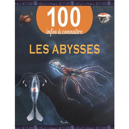 Les abysses : 100 infos à connaître : Édition révisée 2021