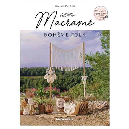 Macramé bohème folk : 23 création, 250 photos en pas à pas