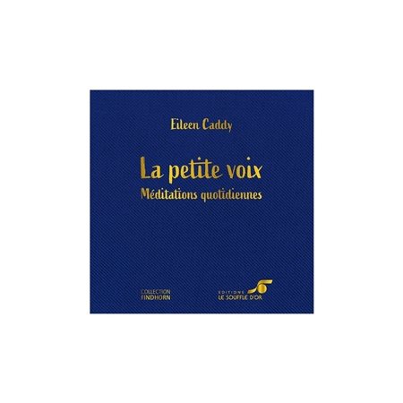 La petite voix ; Méditations quotidiennes