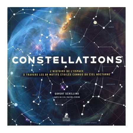 Constellations : L'histoire de l'espace à travers les 88 motifs étoilés connus du ciel nocturne