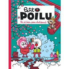 Petit Poilu T.25 : Pas de bain pour Antidouche ! : Bande dessinée