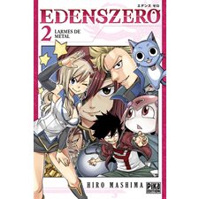 Larmes de métal, Tome 2, Edens Zero