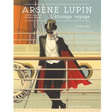 Arsène Lupin : L'étrange voyage