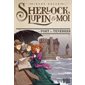 Sherlock, Lupin & moi T.11 : Le port des ténèbres