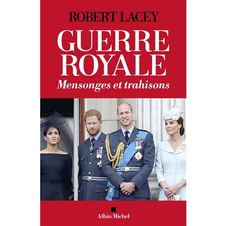 Guerre royale : Mensonges et trahisons