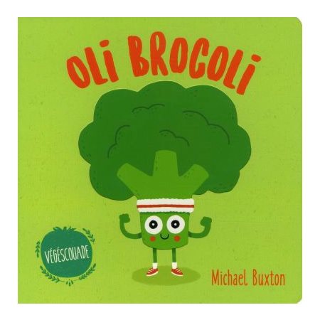 Oli brocoli : Végéscouade