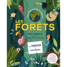 Les forêts : Sauvons notre planète : Un trésor à protéger !
