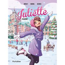 Juliette à Québec : La BD : ADO