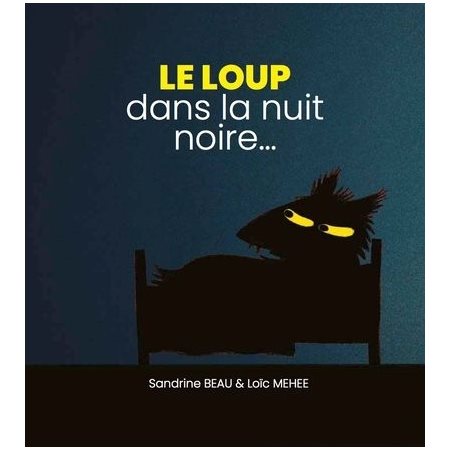 Le loup dans la nuit noire ... : DÉB