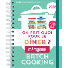 On fait quoi pour le dîner ? 2022 : 12 mois : De janvier à décembre 2022