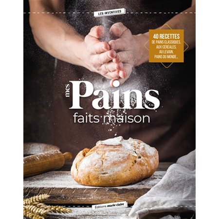 Pains faits maison : Baguette aux graines, pain sportif, fougasse, babka ...